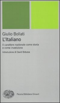 L'italiano - Il carattere nazionale come storia e come invenzione