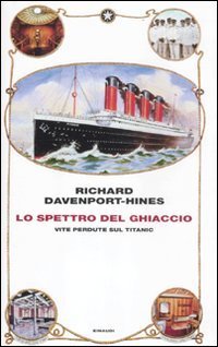 Lo spettro del ghiaccio - Vite perdute sul Titanic