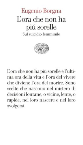 L'ora che non ha pi&ugrave; sorelle. Sul suicidio femminile