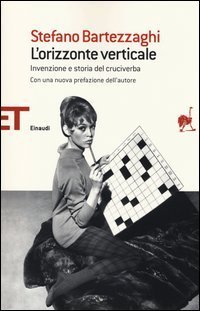 L'orizzonte verticale - Invenzione e storia del cruciverba