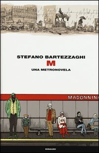 M. Una metronovela