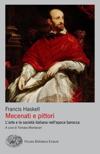 Mecenati e pittori. L'arte e la societ&agrave; italiana nell'epoca barocca