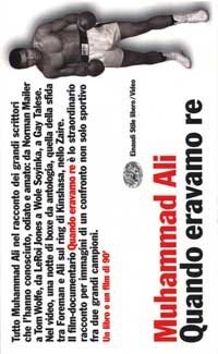 Muhammad Ali - Quando eravamo re. Con videocassetta