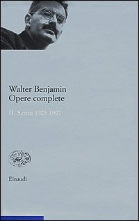 Opere complete. Vol. 2: Scritti 1923-1927. - Scritti 1923-1927