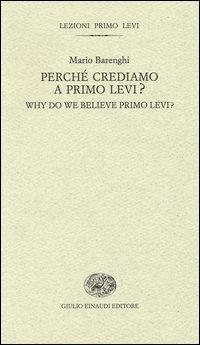 Perché crediamo a Primo Levi?­Why do we believe Primo Levi?