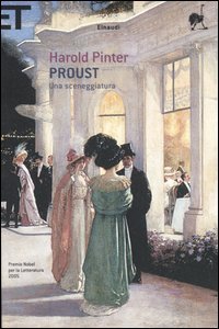 Proust - Una sceneggiatura. Alla ricerca del tempo perduto