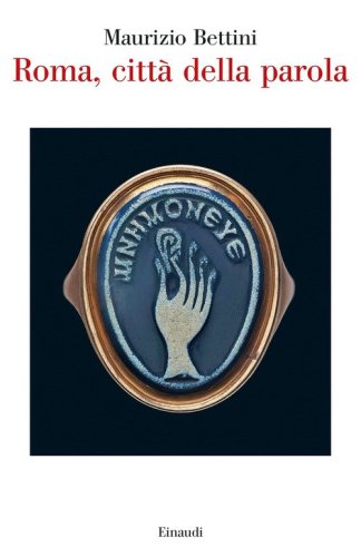 Roma, citt&agrave; della parola