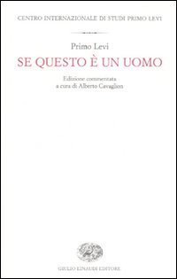 Se questo &egrave; un uomo - Ediz. commentata