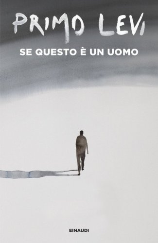Se questo &egrave; un uomo