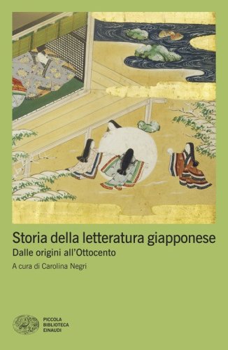 Storia della letteratura giapponese. Dalle origini all'Ottocento