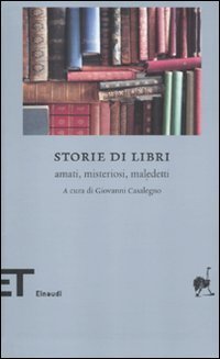 Storie di libri - Amati, misteriosi, maledetti