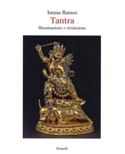 Tantra. Illuminazione e rivoluzione