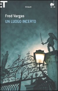 Un luogo incerto