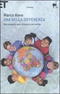 Una bella differenza. Alla scoperta della diversit&agrave; del mondo