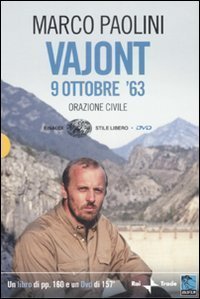 Vajont, 9 0ttobre '63. Orazione civile
