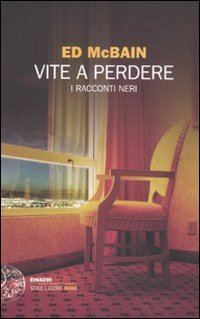 Vite a perdere - I racconti neri