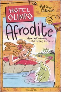 Afrodite. Dea dell'amore che viene e che va