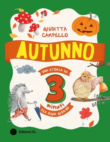 Autunno. Una storia da 3 minuti per ogni giorno
