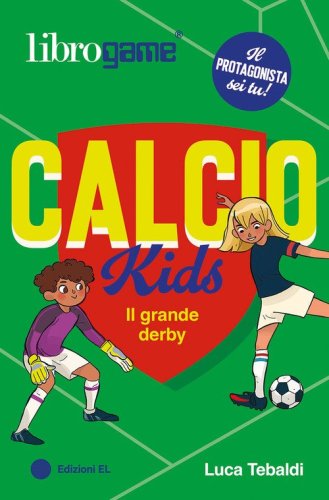 Calcio Kids. Il grande derby