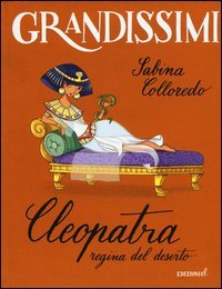 Cleopatra, regina del deserto