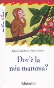 Dov'&egrave; la mia mamma?