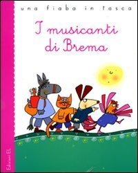I musicanti di Brema da Jacob e Wilhelm Grimm