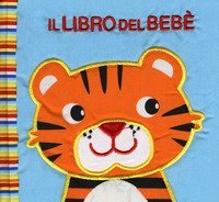 Il libro del beb&egrave;. Animali a strisce