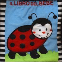 Il libro del beb&egrave;. Coccinella