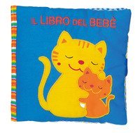 Il libro del beb&egrave;. Gatto