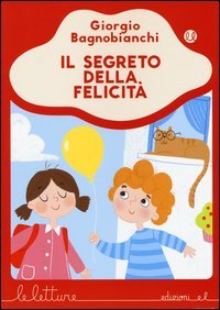 Il segreto della felicit&agrave;