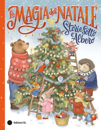 La magia del Natale. Storie sotto l'albero