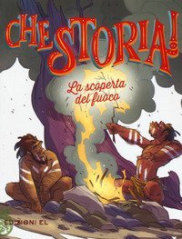 La scoperta del fuoco