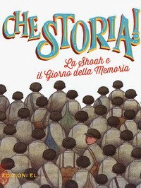 La Shoah e il giorno della memoria