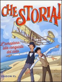 L'aeroplano: alla conquista del cielo