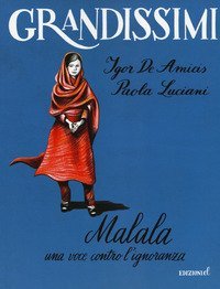 Malala. Una voce contro l'ignoranza