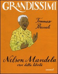 Nelson Mandela, eroe della libertà