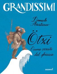 &Ouml;tzi, l'uomo venuto dal ghiaccio