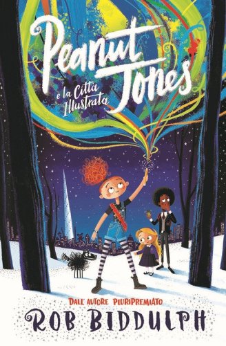 Peanut Jones e la citt&agrave; illustrata