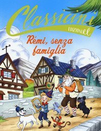 Rémi, senza famiglia da Hector Malot