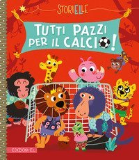 Tutti pazzi per il calcio!