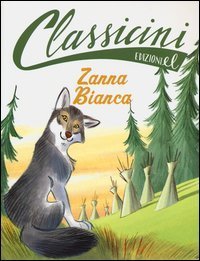 Zanna Bianca. Classicini