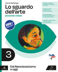 Sguardo Dell`arte. Ediz. Verde. Per Le Scuole Superiori. Con E-book. Con Espansione Online (lo)