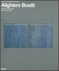 Alighiero Boetti. Catalogo generale. Ediz. italiana e inglese