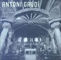 Antoni Gaud&iacute; (1852-1926). Architettura, ideologia e politica