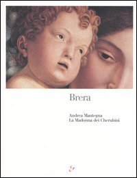 Brera. Andrea Mantegna. La Madonna dei Cherubini