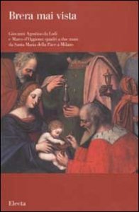 Giovanni Agostino da Lodi e Marco d'Oggiono: quadri a due mani da Santa Maria della Pace a Milano