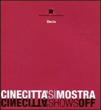 Cinecittà si mostra-Cinecittà shows off