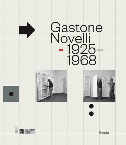 Gastone Novelli. 1925-1968
