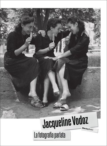 Jacqueline Vodoz. La fotografia parlata