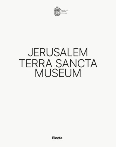 Jerusalem Terra Sancta Museum